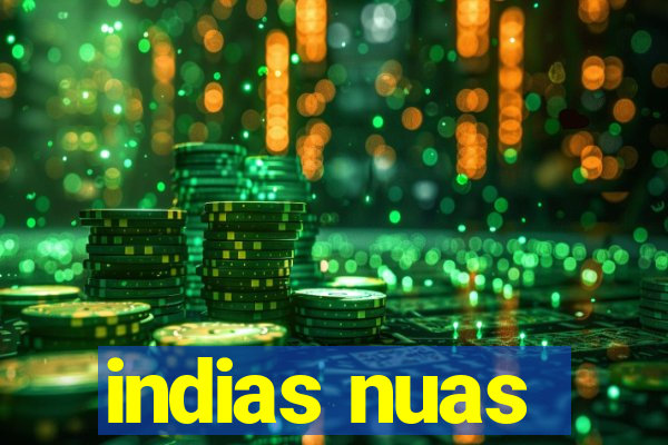 indias nuas